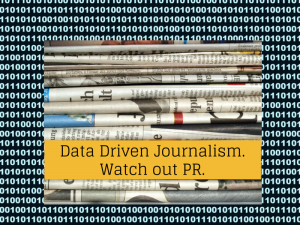 The impact of data driven journalism on PR